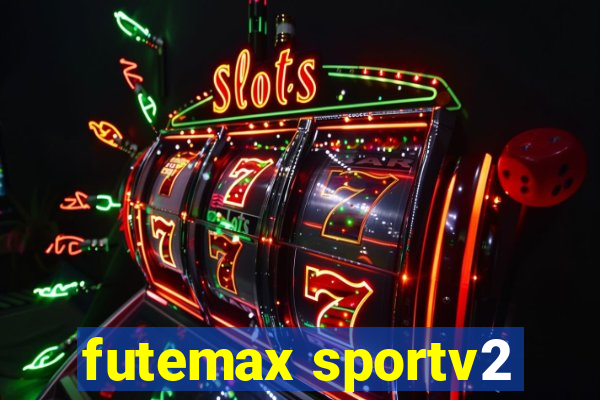 futemax sportv2